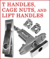 T Handles and Lift Handles